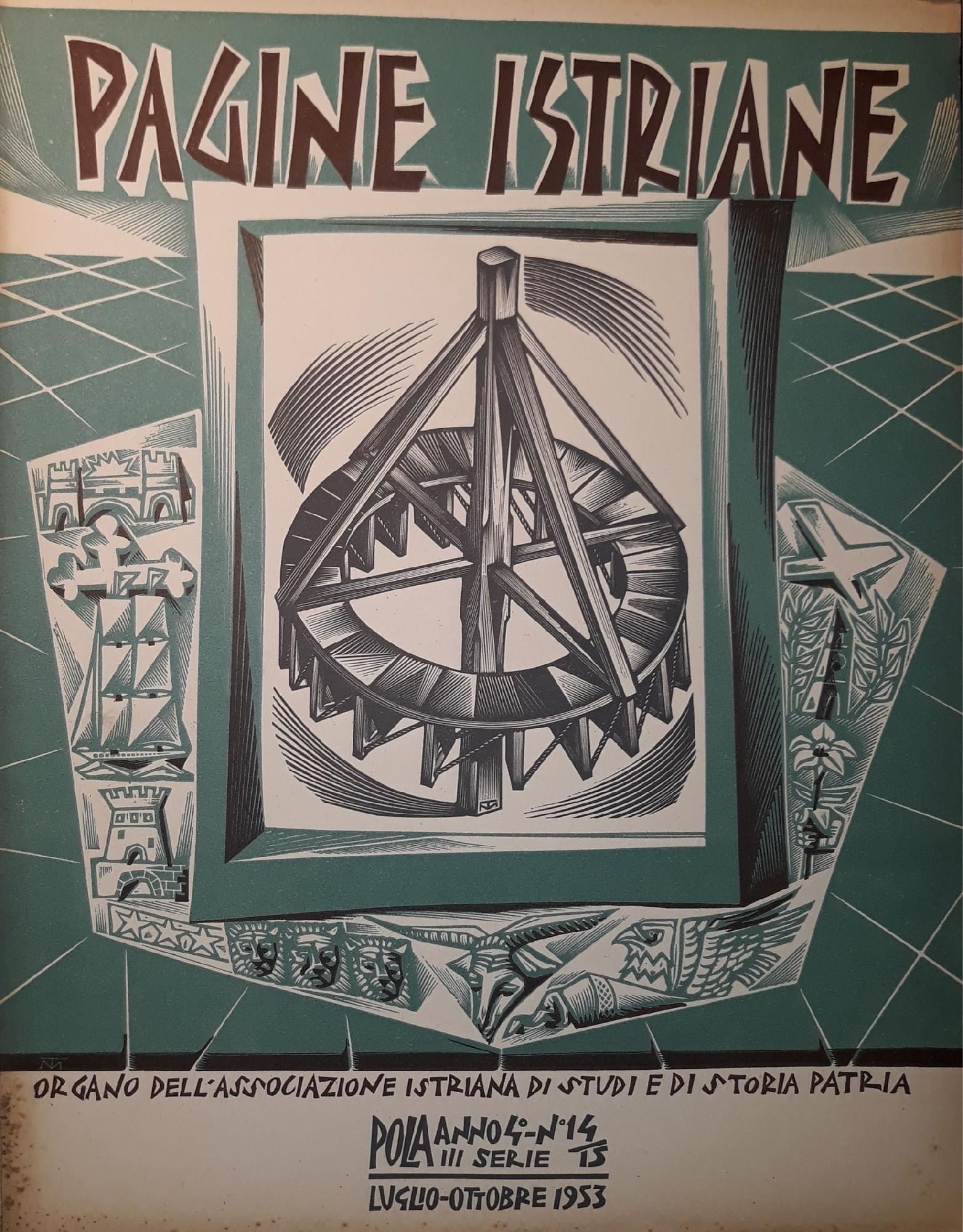 Pagine Istriane: Pola anno 4, III serie, n.14 - 15 Luglio - ottobre 1953