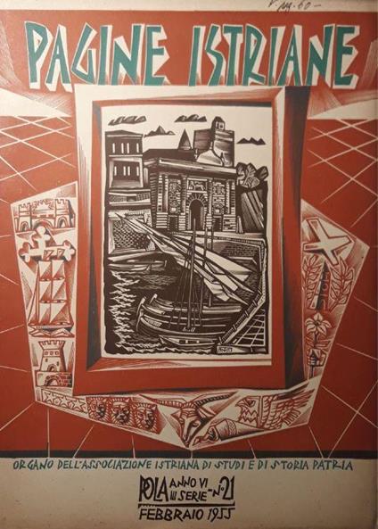Pagine Istriane: Pola anno VI, III serie, n. 21, febbraio 1955 - copertina