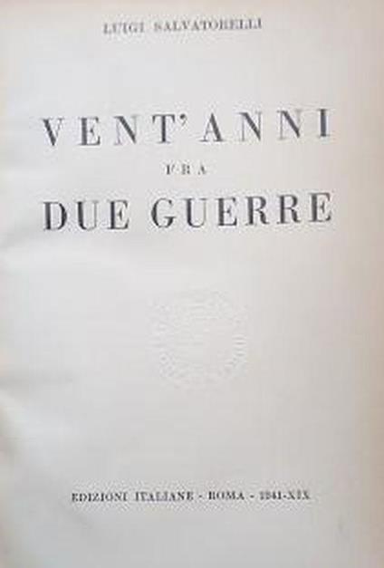 Vent'anni fra due guerre - Luigi Salvatorelli - copertina