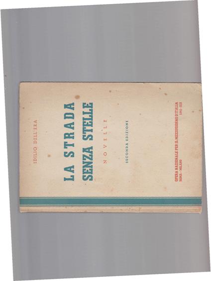 La strada senza stelle - Idilio Dell'Era - copertina