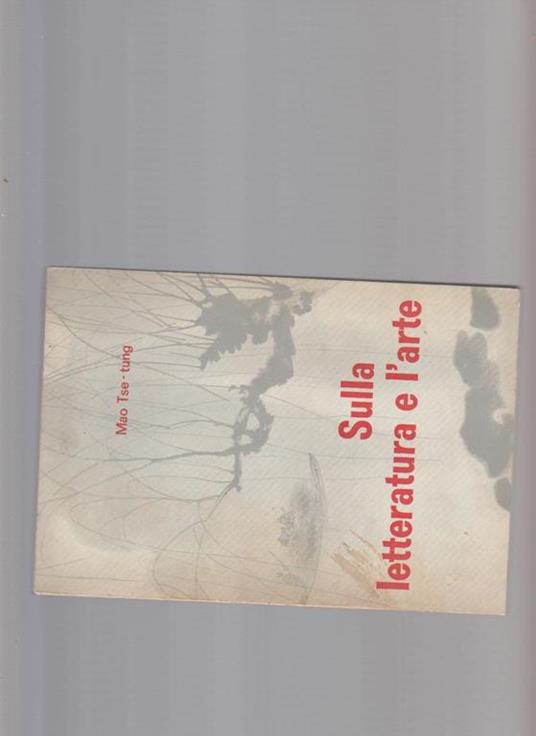 Sulla letteratura e l'arte - Tse-tung Mao - copertina