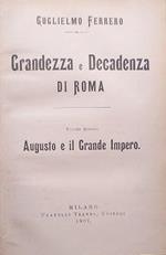 Grandezza e decadenza di Roma, volume quinto: Augusto e il Grande Impero