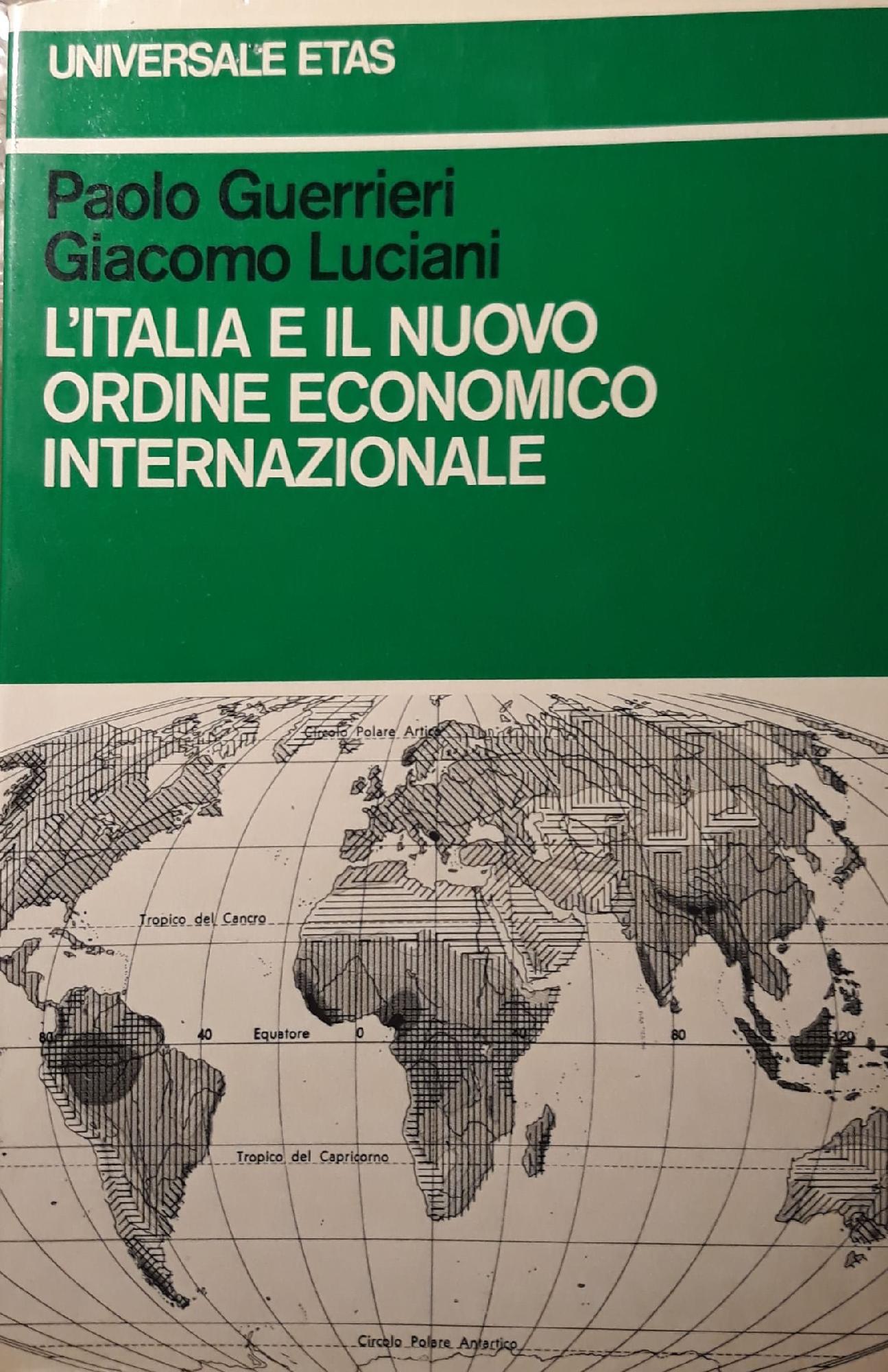 L' italia e il nuovo ordine economico internazionale