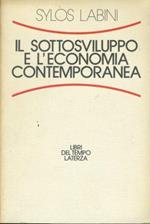 Il sottosviluppo e l'economia contemporanea