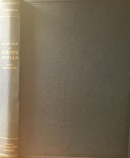 Manuale di diritto penale (leggi complementari) - Francesco Antolisei - copertina