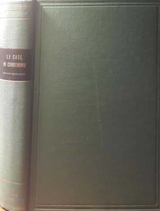 Le case in condominio: trattato teorico-pratico - Antonio Visco - copertina