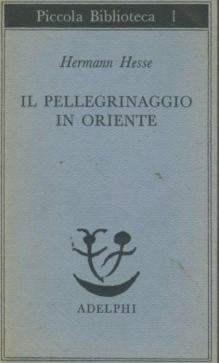 Il pellegrinaggio in Oriente - Hermann Hesse - copertina
