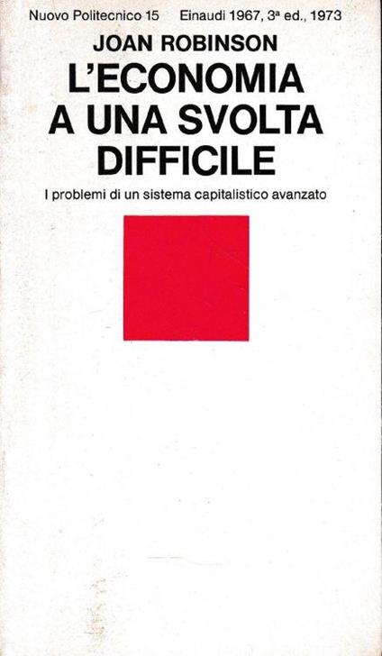 L' economia a una svolta difficile - Joan Robinson - copertina