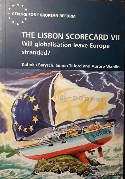 The Lisbon scorecard VII: will globalisation leave europe stranded? - copertina