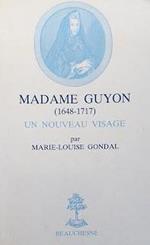 Madame Guyon, 1648-1717, un nouveau visage