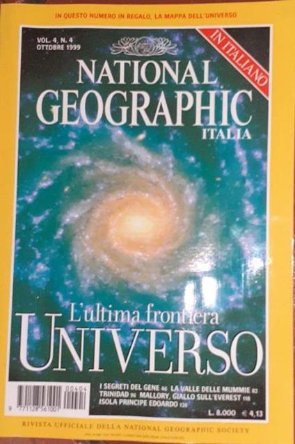 National geographic Italia. Vol. 4 N.4 Ottobre 1999l L'ultima frontiera Universo - copertina
