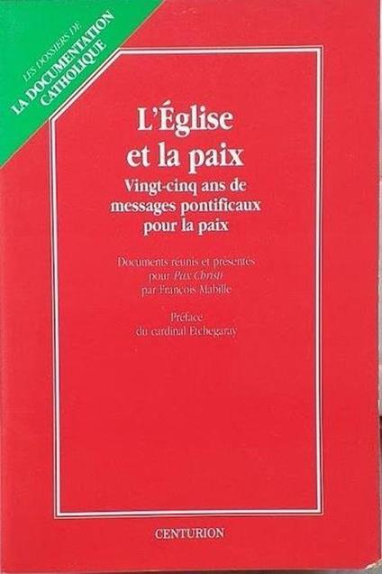 L' Église et la paix : 25 ans de messages pontificaux pour la paix - Giovanni Paolo II - copertina