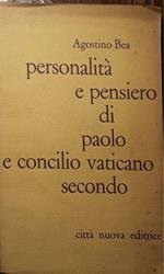 Personalità e pensiero di Paolo e concilio vaticano secondo