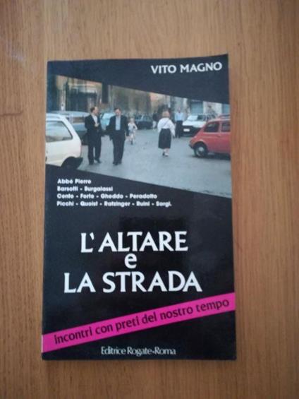 L' altare e la strada - Vito Magno - copertina