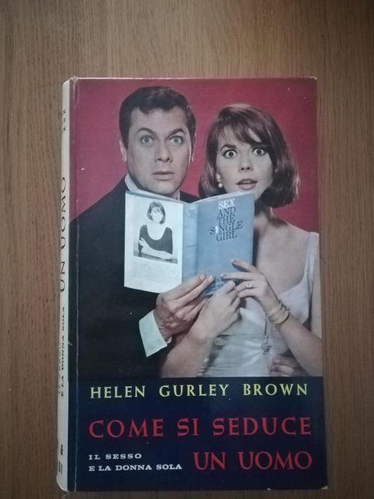 Come si seduce un uomo - Helen Gurley Brown - copertina