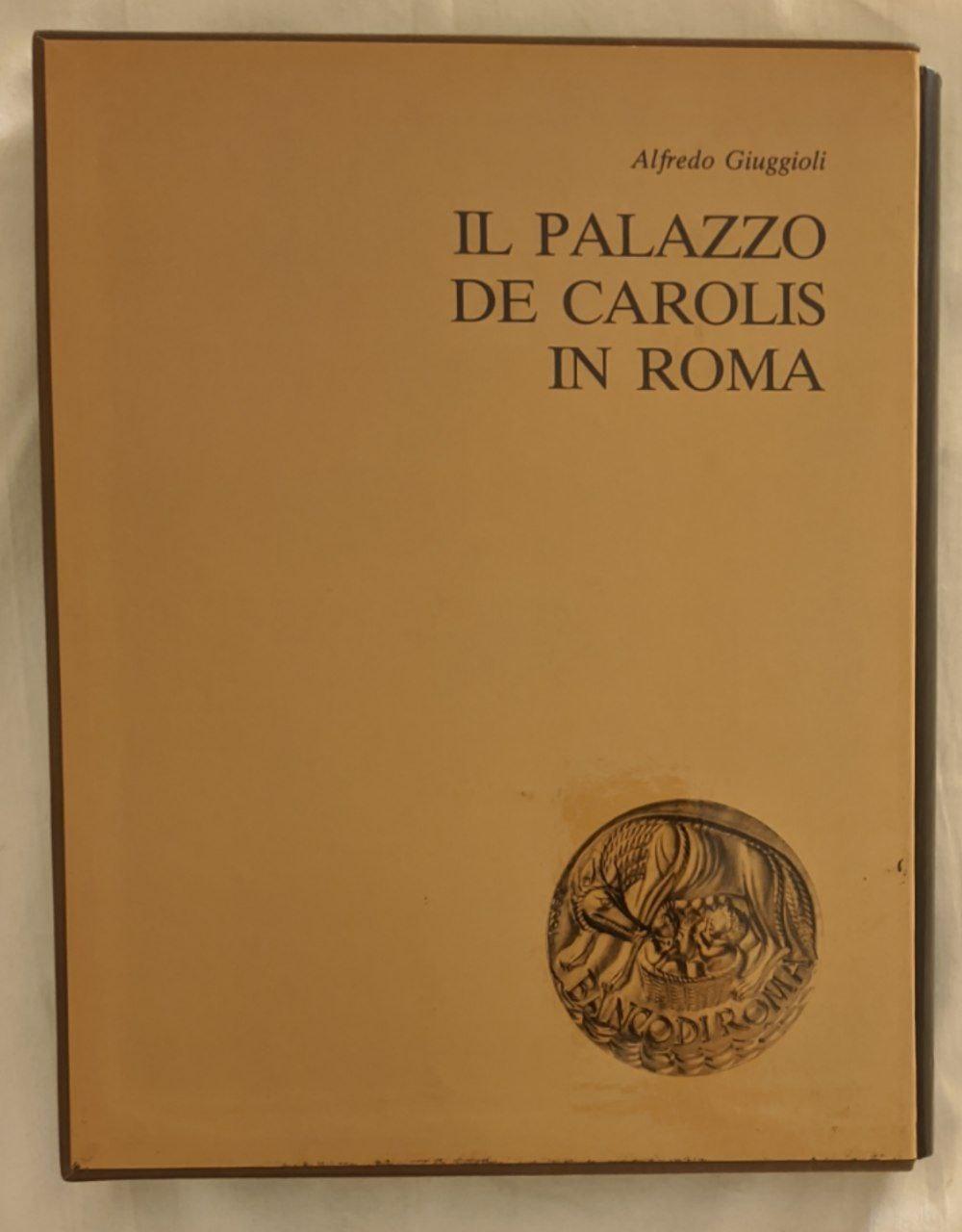Il palazzo De Carolis In Roma