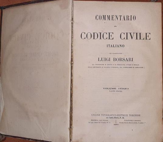 Commentario del codice civile italiano. Volume terzo parte prima - Luigi Borsari - copertina