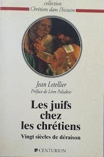 Les juifs chez les chrétiens : vingt siècles de déraison - copertina