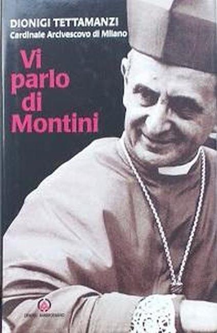 Vi parlo di Montini - Dionigi Tettamanzi - copertina