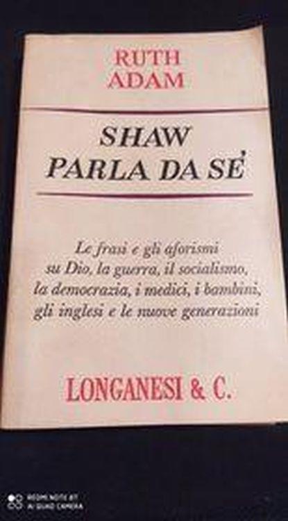 Shaw parla da sè - Ruth Adam - copertina