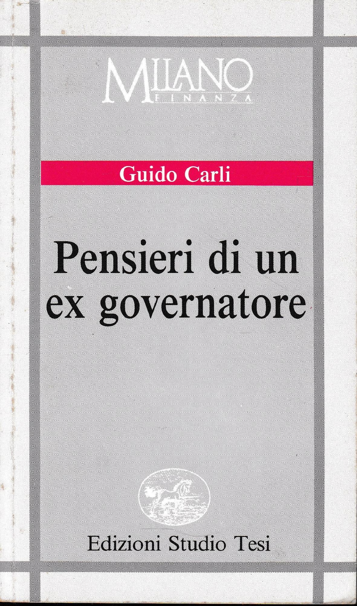 Pensieri di un ex governatore. Supplemento a "Milano Finanza" n.1, del 6 gennaio 1990