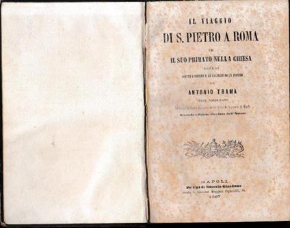 Il viaggio di S. pietro a Roma ed il suo primato nella chiesa difesi contro i sofismi e le calunnie di un anonimo - copertina