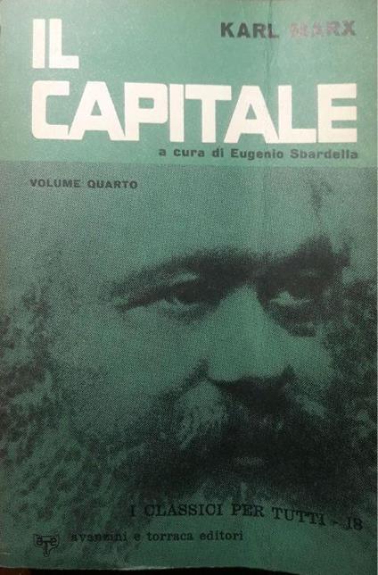Il Capitale a cura di Eugenio Sbardella: Volume quarto - Karl Marx - copertina