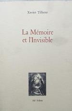 La Mémoire et l'Invisible