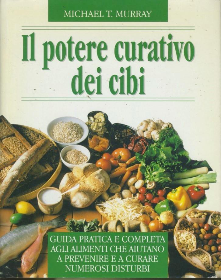 Il potere curativo dei cibi
