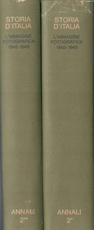 Storia d'Italia. Annali 2. L'immagine fotografica 1845-1945 - Carlo Bertelli - 4
