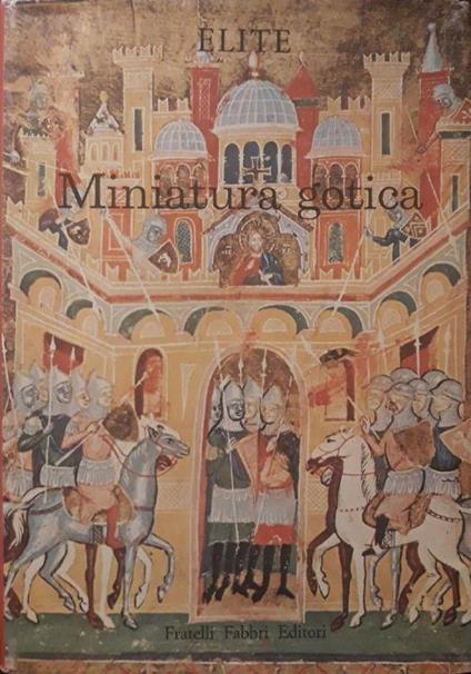 La miniatura gotica - Emma Pirani - copertina