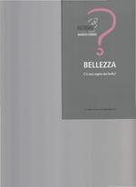 Bellezza. C'È Una Regola Del Bello?