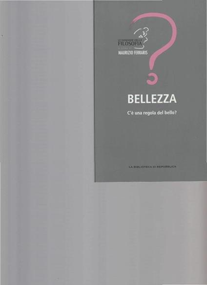 Bellezza. C'È Una Regola Del Bello? - Maurizio Ferraris - copertina