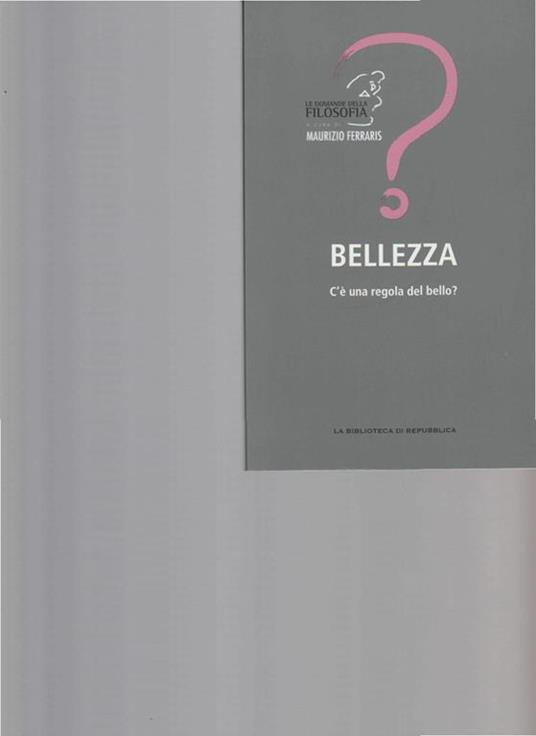 Bellezza. C'È Una Regola Del Bello? - Maurizio Ferraris - copertina
