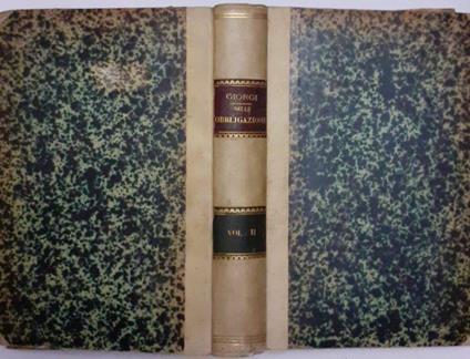 Teoria delle obbligazioni nel diritto moderno italiano Vol II - Giorgio Giorgi - copertina