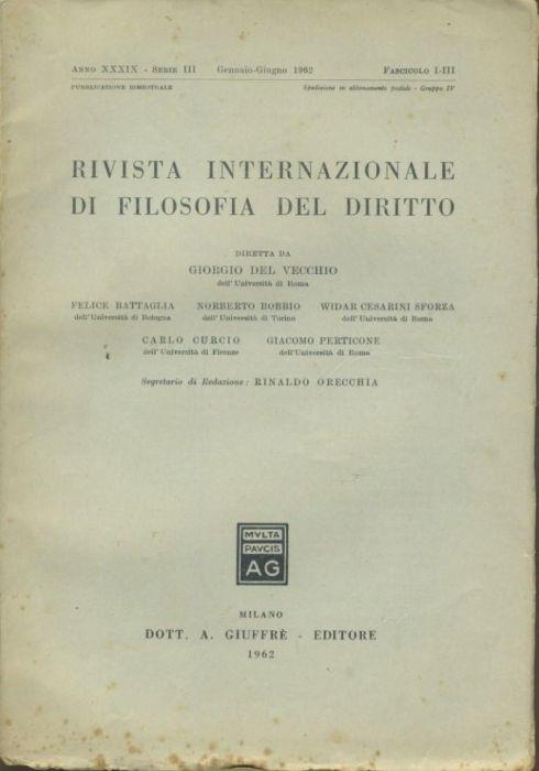 Rivista internazionale di filosofia del diritto. Anno XXXIX. Serie III. Gennaio - Giugno 1962 - Giorgio Del Vecchio - copertina