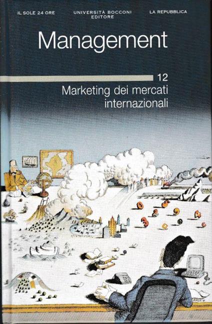 Management. 12 Marketing dei mercati internazionali - Enrico Valdani - copertina
