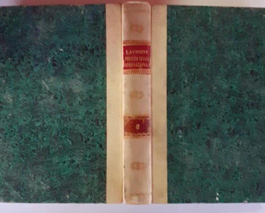 Diritto civile internazionale Volume VI - F. Laurenti - copertina