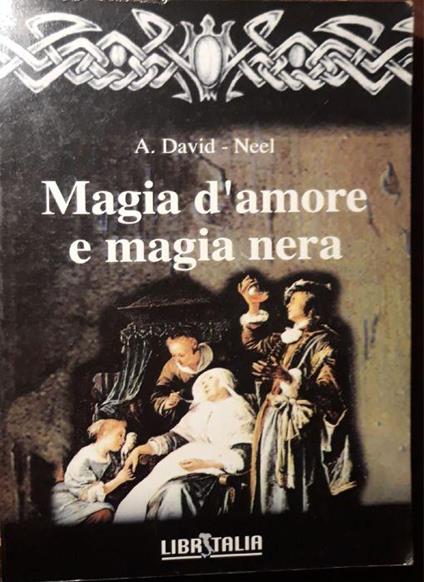 Magia d'amore e magia nera - Alexandra David-Néel - copertina
