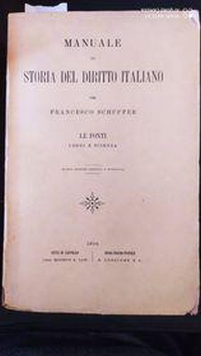 Manuale di storia del diritto italiano - Francesco Schupfer - copertina