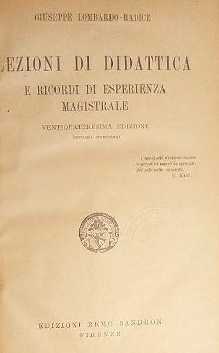 Lezioni di didattica e ricordi di esperienza magistrale - Giuseppe Lombardo Radice - copertina