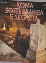 Roma Sotterranea E Segreta