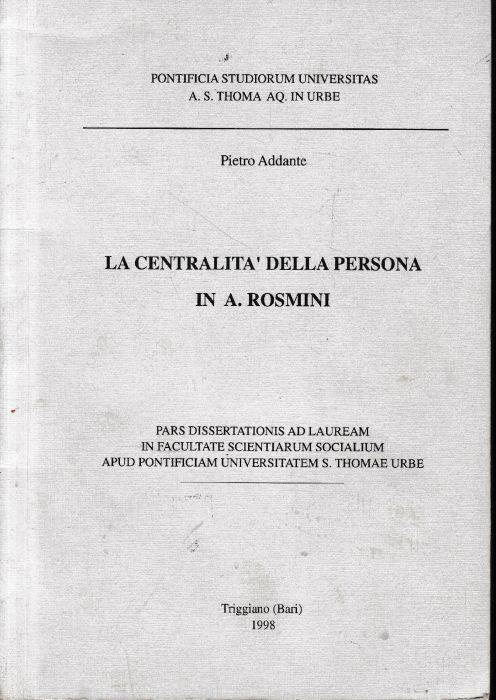 La centralità della persona in A. Rosmini - Pietro Addante - copertina
