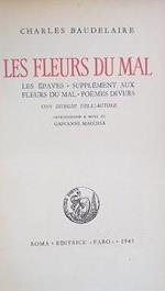 Le fleurs du mal - Les épaves - Supplément aux fleurs du mal - Poèmes divers