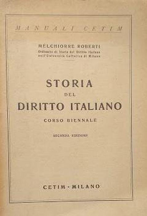 Storia del Diritto Italiano, corso biennale - Melchiorre Roberti - copertina
