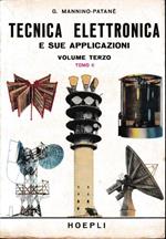 Tecnica elettronica e sue applicazioni, vol. terzo, tomo II