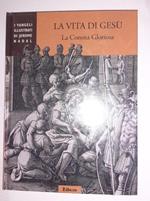 La vita di Gesu'. La Corona Gloriosa