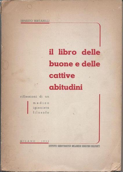 Il libro delle buone e delle cattive abitudini - Ernesto Bertarelli - copertina