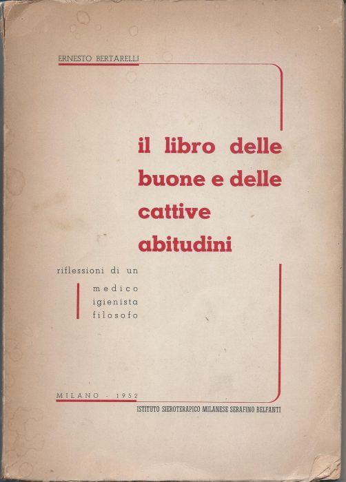 Il libro delle buone e delle cattive abitudini - Ernesto Bertarelli - copertina