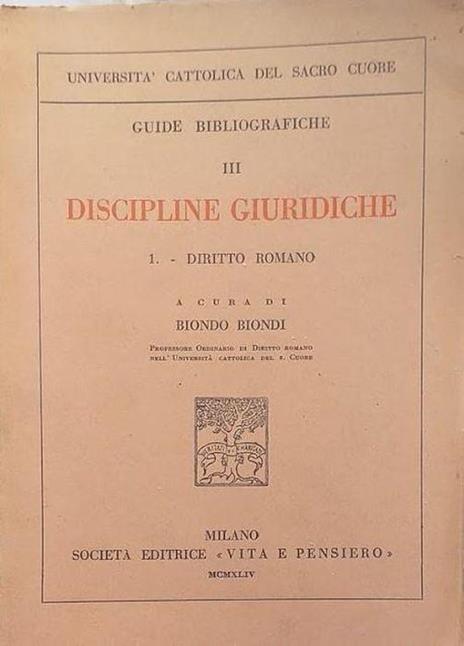 Guide Bibliografiche III Discipline Giuridiche, 1: Diritto Romano - Biondo Biondi - copertina